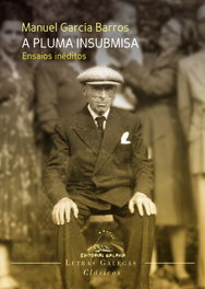 A PLUMA INSUMISA, Manuel García Barros - GALAXIA