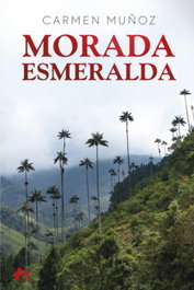 Morada Esmeralda, Carmen Muñoz - EDITORIAL ADARVE