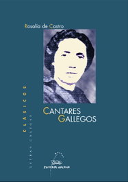 Cantares gallegos, Rosalía de Castro - GALAXIA