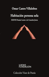 Habitación persona sola, Omar Castro Villalobos - VISOR EDITORIAL