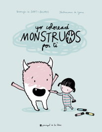 YO COLOREARÉ MONSTRUOS POR TI, Santi Balmés e Lyona - PRINCIPAL DE LOS LIBROS