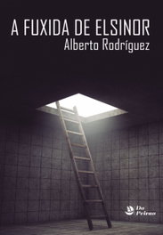 A fuxida Elsinor, Alberto Rodriguez - PEIRAO EDICIONS