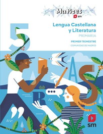 SM, Lengua 5º Primaria Trimestre (Matices) Madrid - SM