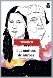 Los motivos de Aurora, Erich Hackl - HOJA DE LATA