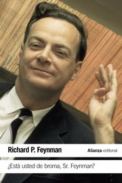 ¿Está usted de broma Sr.Feynman?, Richard P. Feynman - ALIANZA