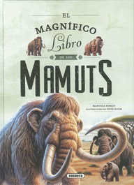 SUSAETA EDICIONES, EL MAGNIFICO LIBRO DE LOS MAMUTS