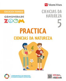 VICENS VIVES, PRI5 GAL PRACTICA CIENCIAS DA NATUREZA 5 ACTIVIDAD - (G).(23).PRACTICA C.NATUREZA 5ºPRIM.(COMUNIDADE ZOOM)