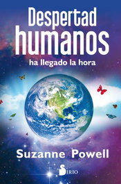 Despertad humanos, Suzanne Powell - Sirio Editorial