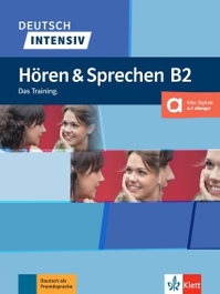 KLETT, Deutsch intensiv - Hören &amp; Sprechen B2