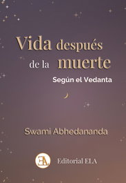 Vida después de la muerte según el Vedanta, Swami Abhedananda - LIBRERIA ARGENTINA (ELA)</h1>