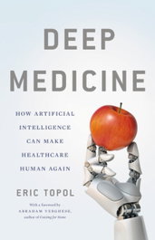 LITTLE BROWN, Deep Medicine, Eric Topol - LITTLE BROWN
