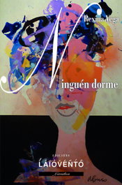 Ninguén dorme, Rexina Vega - LAIOVENTO, S.L.