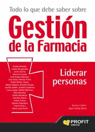 Gestión de la farmacia: Liderar personas, Juan Carlos Serra - PROFIT