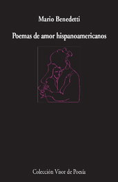 Poemas de amor hispanoamericano, Mario Benedetti - Visor Editorial
