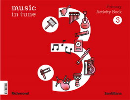 SANTILLANA, Music in Tune Activity Book 3 Primary