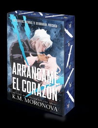 ARRANCAME EL CORAZON, K.M. Moronova - SOMBRAS