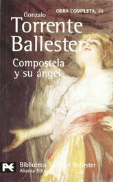 Compostela y su ángel, Gonzalo Torrente Ballester - ALIANZA