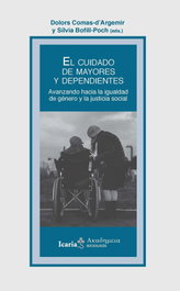 ICARIA, El cuidado de los mayores y dependientes, Dolors Comas D'Argemir / Silvia Bofill-Poch - Icaria