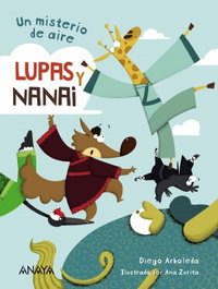 ANAYA Lupas y Nanai. Un misterio de aire