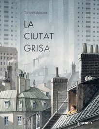 La ciutat grisa, Torben Kuhlmann - Editorial Joventut