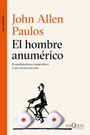 El hombre anumérico, John Allen Paulos - TUSQUETS