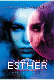 Tebeos Dolmen Editorial S.L. Las Cronicas de Esther: Las Cupulas de Cristal
