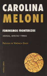 Feminismos fronterizos, Carolina Meloni - KAOTICA LIBROS