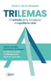 TRILEMAS, Jesús J. de la Gándara - PLATAFORMA EDITORIAL
