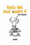 Astisendo Grupo Editorial, S.L. Guía del mal padre 4