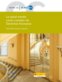 EDICIONES CINCA, La salud mental como cuestión de Derechos Humanos