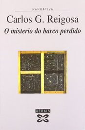 XERAIS, O misterio do barco perdido, Carlos G. Reigosa - XERAIS