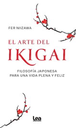 El arte del ikigai, Fer Niizawa - ALMUZARA EDITORIAL