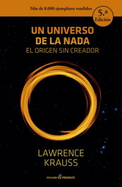 Un universo de la nada, Lawrence Krauss - PASADO & PRESENTE