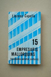 Quinze empresaris mallorquins, Llorenç Capella - MOLL EDITORIAL