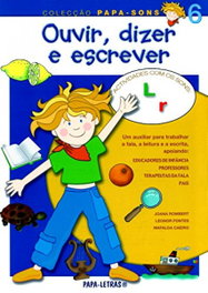 PAPA-LETRAS, Ouvir, Dizer E Escrever: 6 (Sons R E L)