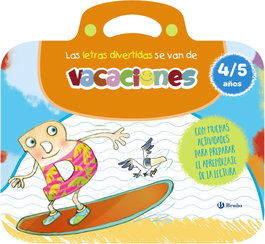 BRUÑO, Las letras divertidas se van de vacaciones. 4-5 años - BRUÑO