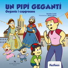 Un pipí gegantí. Gegants i capgrossos, Amadeu Carbó - CARAMBUCO