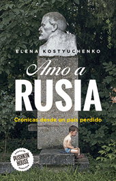 Amo a Rusia, Elena Kostyuchenko - CAPITAN SWING LIBROS