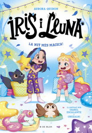 Iris i Lluna: cuidadores d'animalets màgics 5 - La nit més màgica!, Aurora Quirón - B DE BLOK