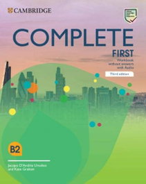 CAMBRIDGE, COMPLETE FIRST WORKBOOK WITHOUT ANSWERS WITH AUDIO 3º ED