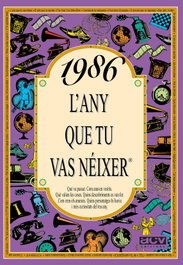 1986 L'any que tu vas néixer, Rosa Collado Bascompte - ACV EDICIONS (CATALAN)
