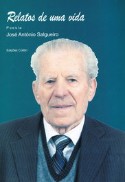 Relatos de uma vida. Poesia, José Salgueiro - EDIÇOES COLIBRI
