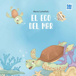 BABIDI-BU El eco del mar, Maria Carballido - BABIDI-BU