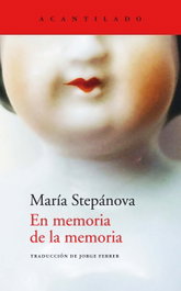 En memoria de la memoria, María Stepánova - ACANTILADO EDITORIAL