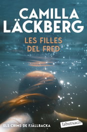 Les filles del fred (Els crims de Fjällbacka), Camilla Läckberg - LABUTXACA