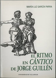 El ritmo en cántico de Jorge Guillén, Maria Luz Garcia Parra - UNIV.VALLADOLID