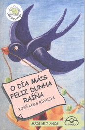 IR INDO, (g).54.o dia mais feliz dunha raiña.(conta contos)