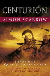 Centurión, Simon Scarrow - EDHASA EDITORIAL