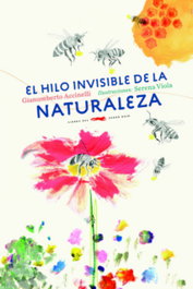 El hilo invisible de la naturaleza, Gianumberto Accinelli - Libros del Zorro Rojo