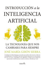 Introducción a la inteligencia artificial, José María Girón Sierra - ALMUZARA EDITORIAL